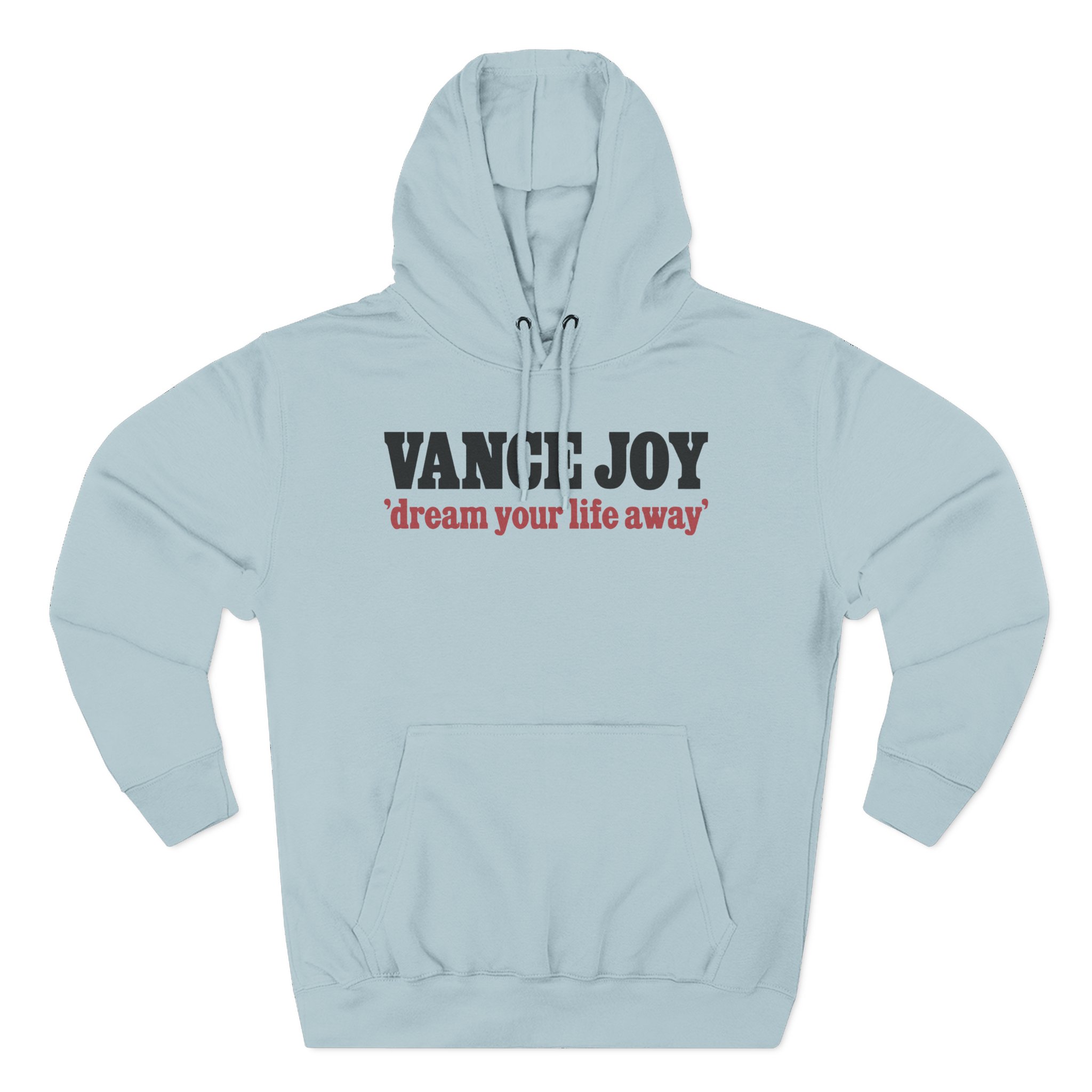 Vance Joy dream your life away Three-Panel Fleece Hoodie