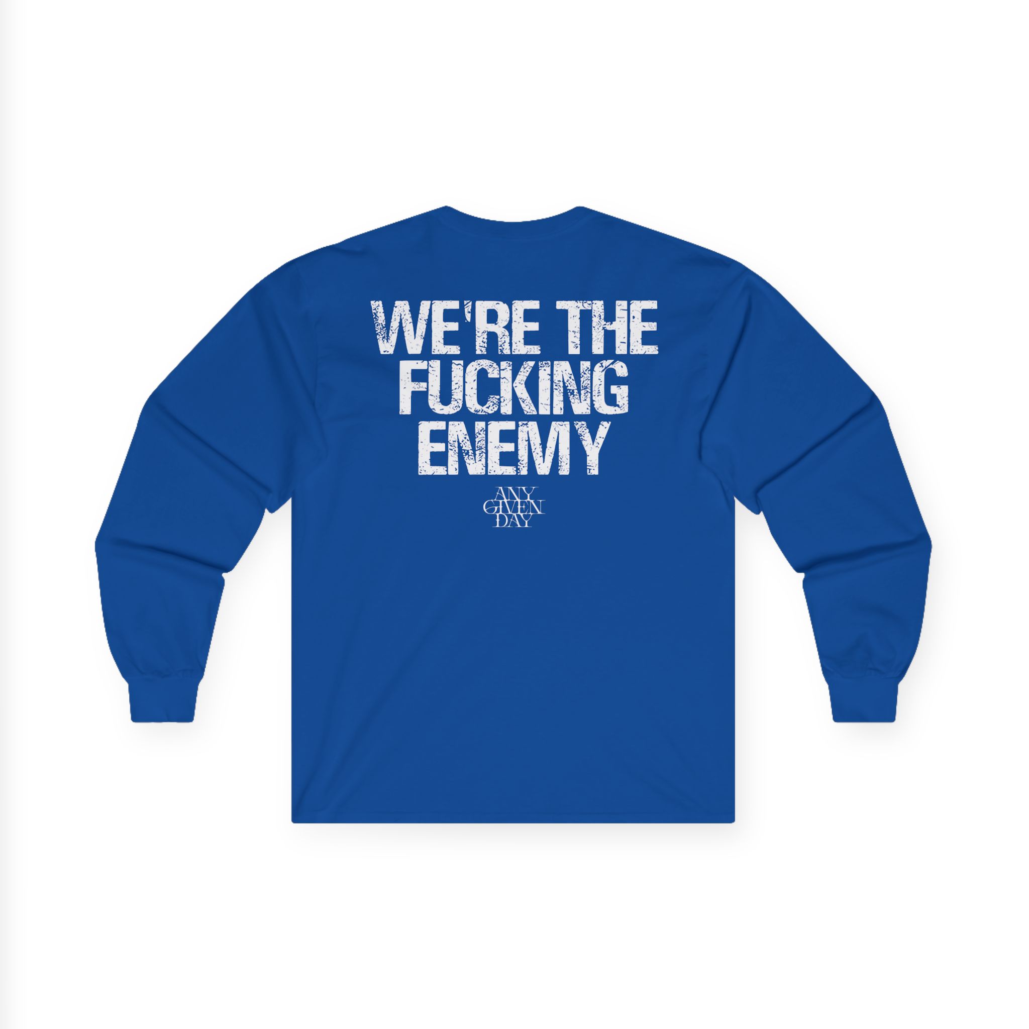 Any Given Day Unbreakable Unisex Ultra Cotton Long Sleeve Tee