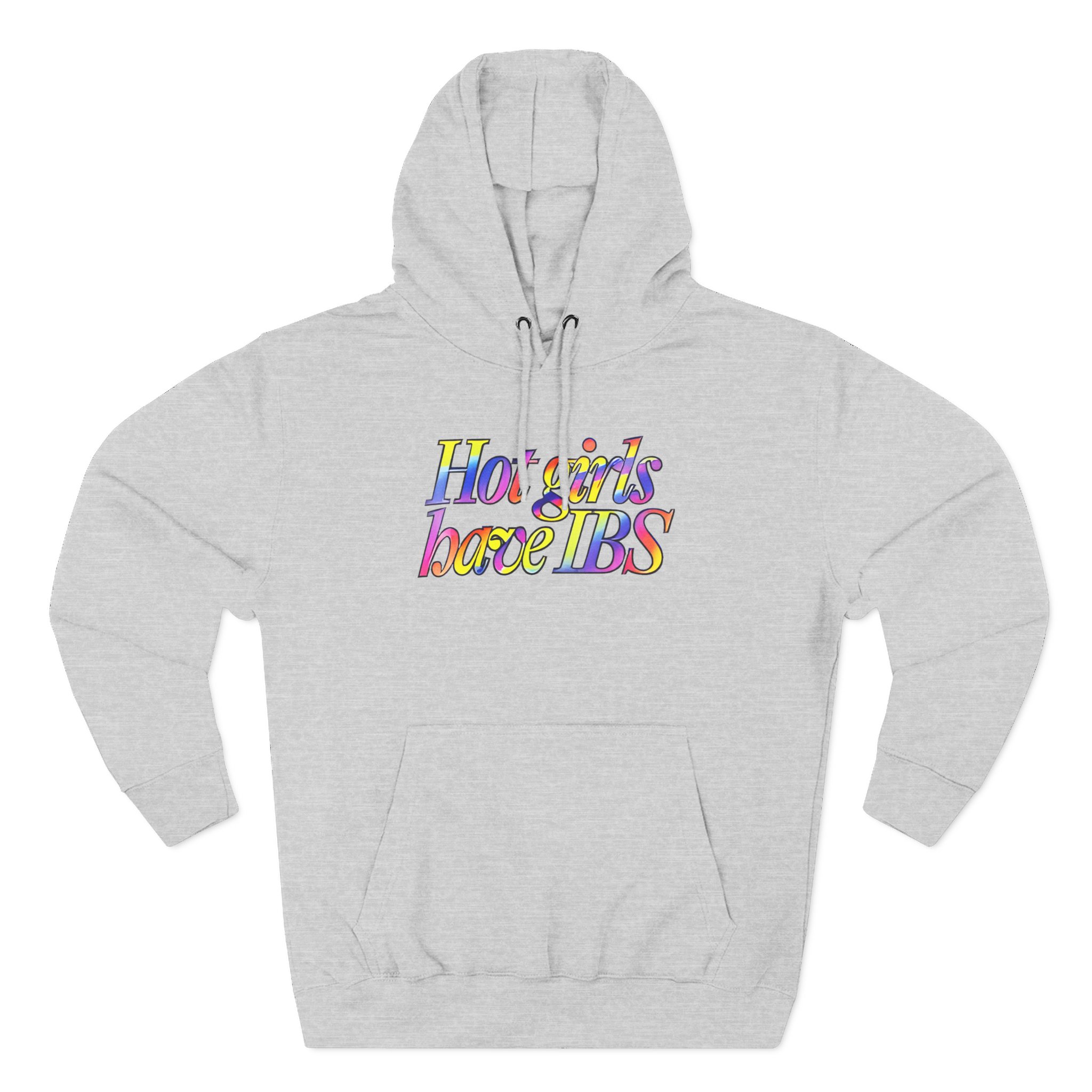 Willow Pill Hot Girls Have Ibs Three-Panel Fleece Hoodie