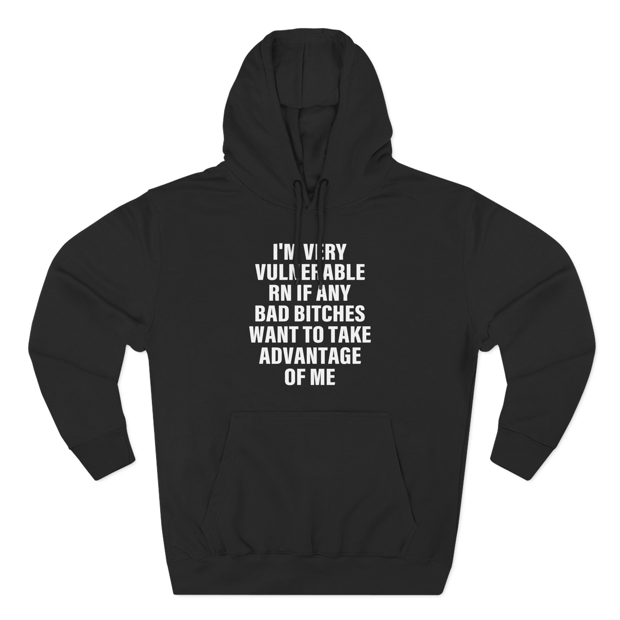Dom Dolla I'm Very Vulnerable Rn if Any Bad Bitches Want to Take Advantage of Me Three-Panel Fleece Hoodie