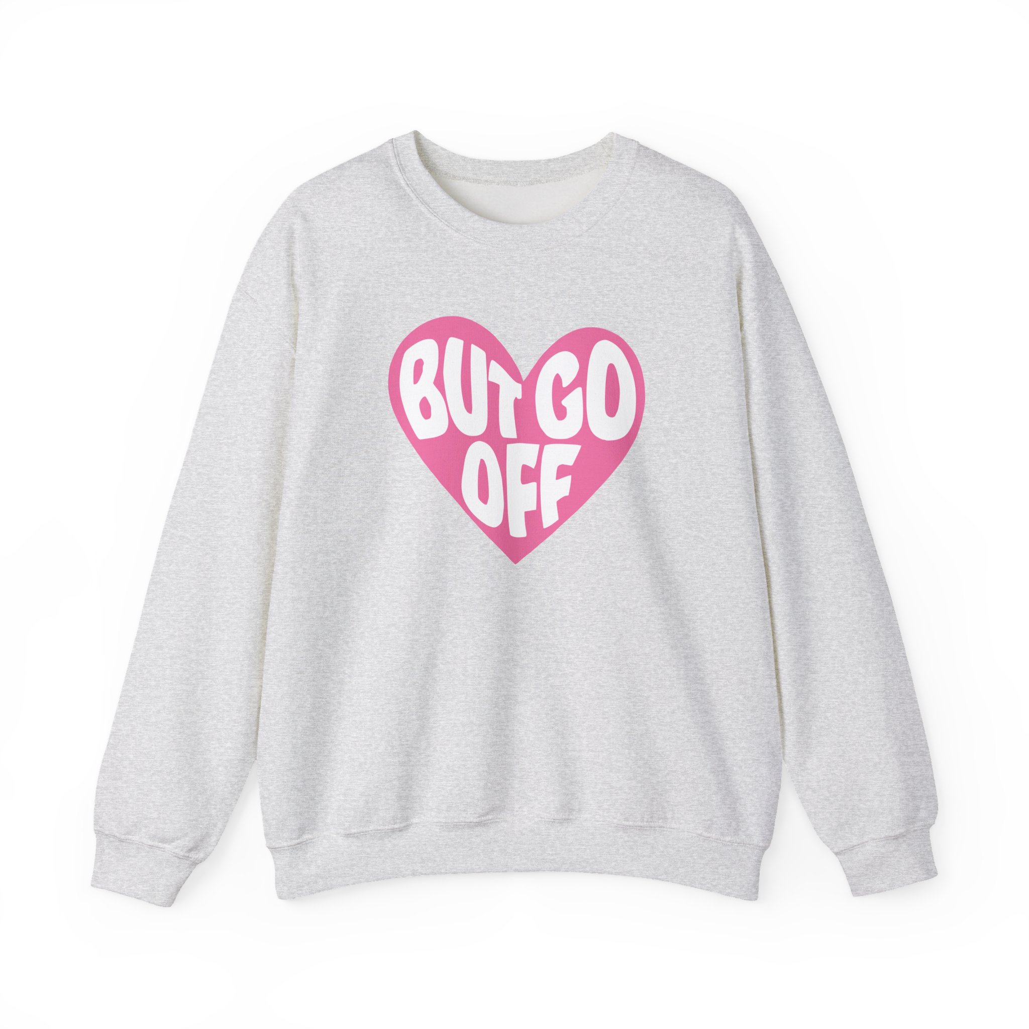 Shawty Bae Ok but Go Off Unisex Heavy Blendâ„¢ Crewneck Sweatshirt