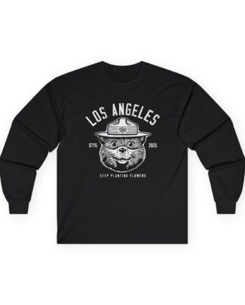 Stick to Your Guns Keep Planting Flowers Los Angeles Unisex Ultra Cotton Long Sleeve Tee