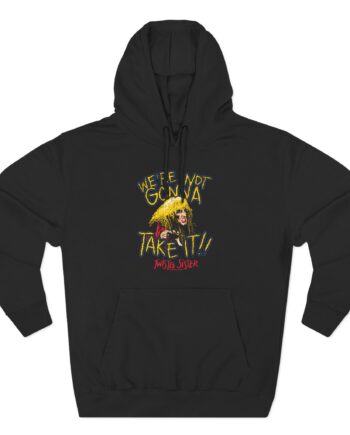 We're Not Gonna Take It Twisted Sister Three-Panel Fleece Hoodie