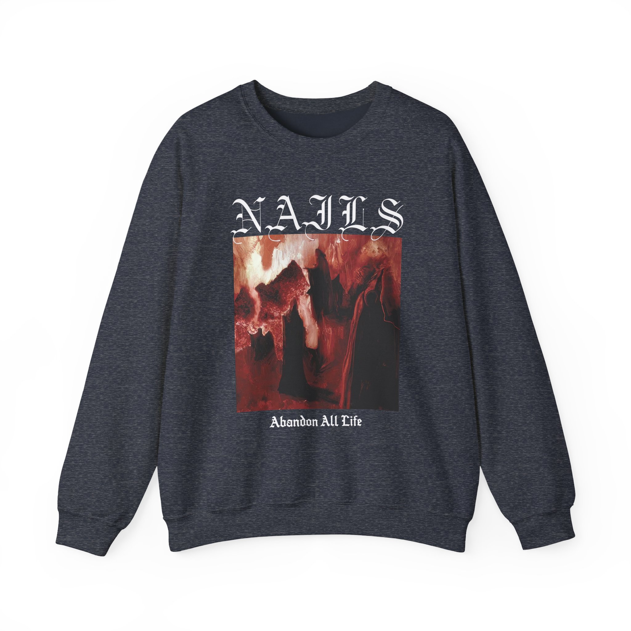 Nails Abandon All Life Unisex Heavy Blendâ„¢ Crewneck Sweatshirt