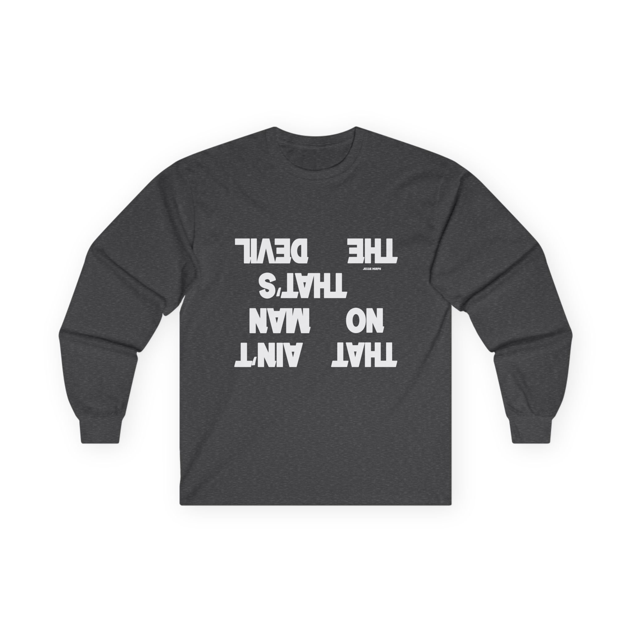 Jessie Murph That Ain't No Man Unisex Ultra Cotton Long Sleeve Tee