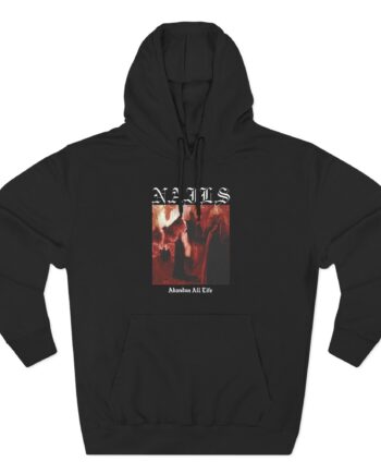 Nails Abandon All Life Three-Panel Fleece Hoodie