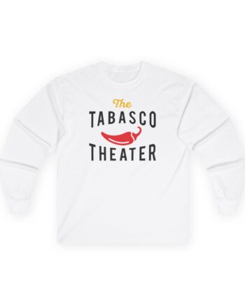 Smartless Tabasco Theater Caliente Unisex Ultra Cotton Long Sleeve Tee