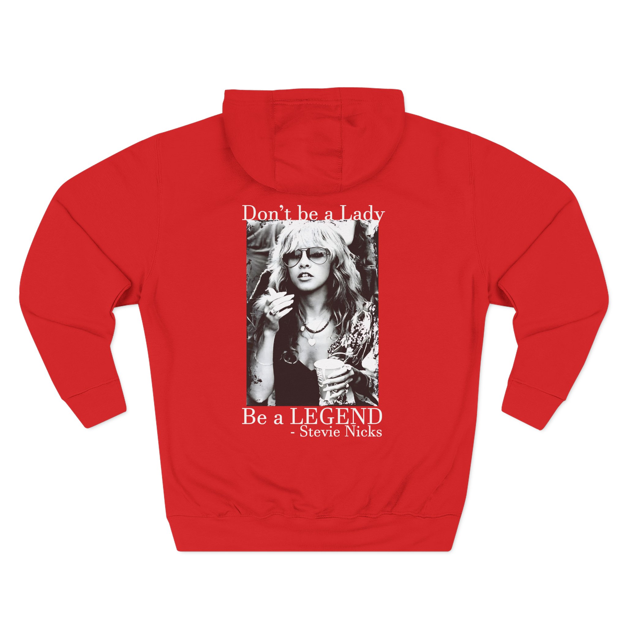 Stevie Nicks Don't Be A Lady, Be A Legend Three-Panel Fleece Hoodie
