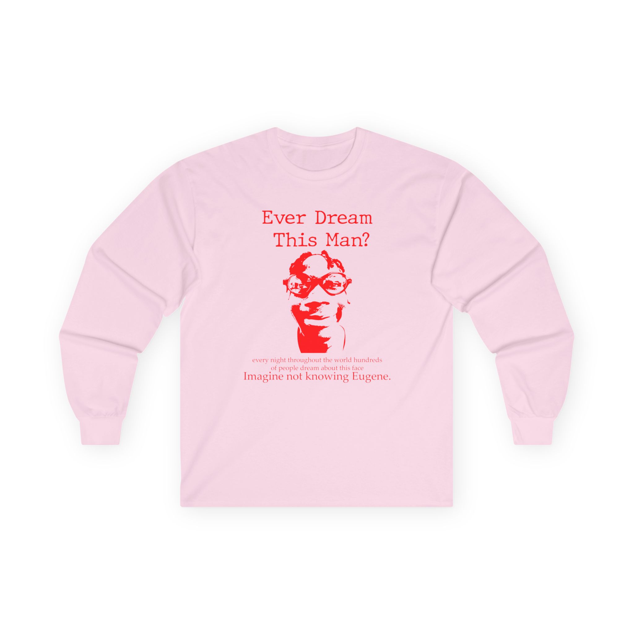 Kanel Joseph Ever Dream of Eugene Unisex Ultra Cotton Long Sleeve Tee