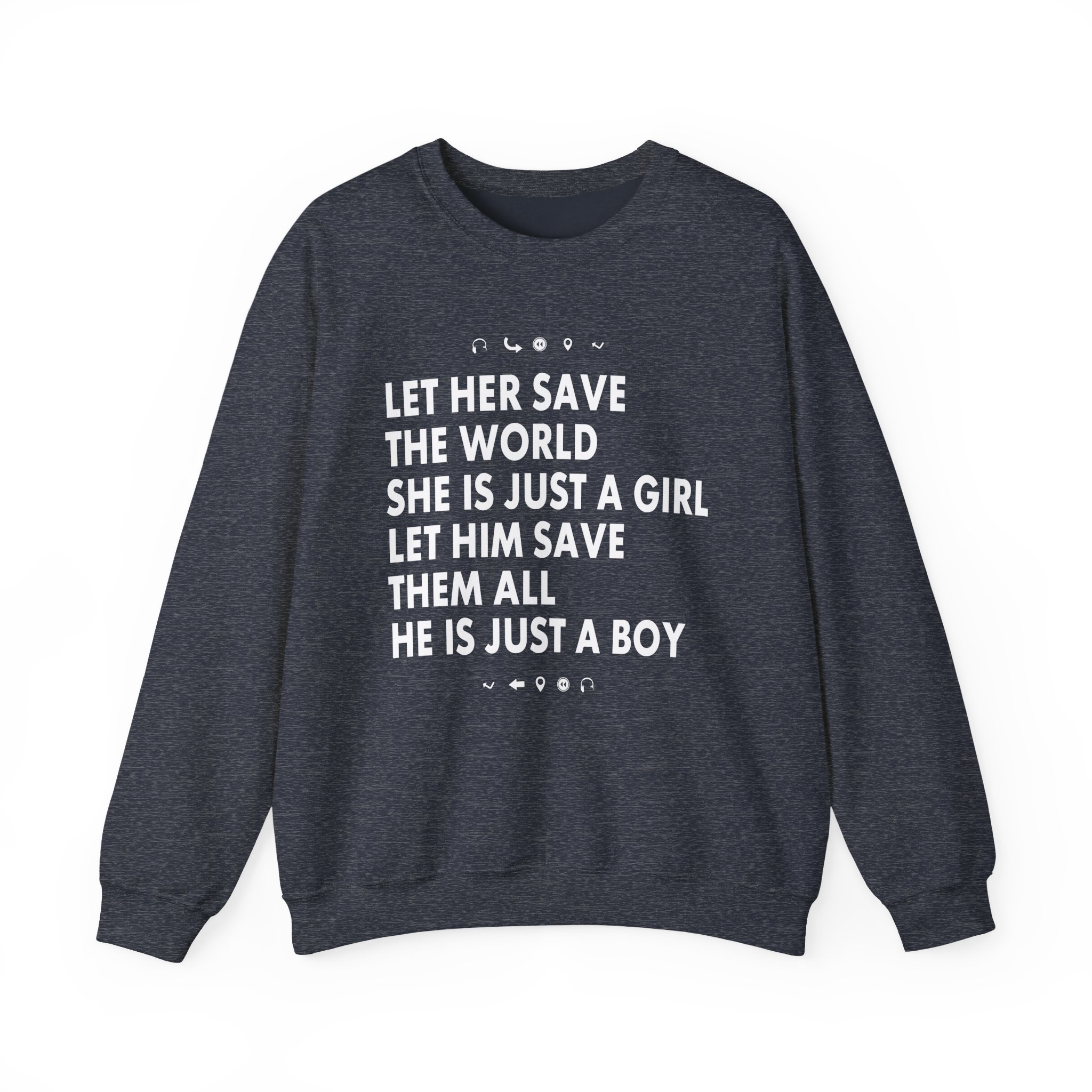 Aurora Let Her Save the World She is Just a Girl Let Him Save Them All He is Just a Boy Unisex Heavy Blendâ„¢ Crewneck Sweatshirt