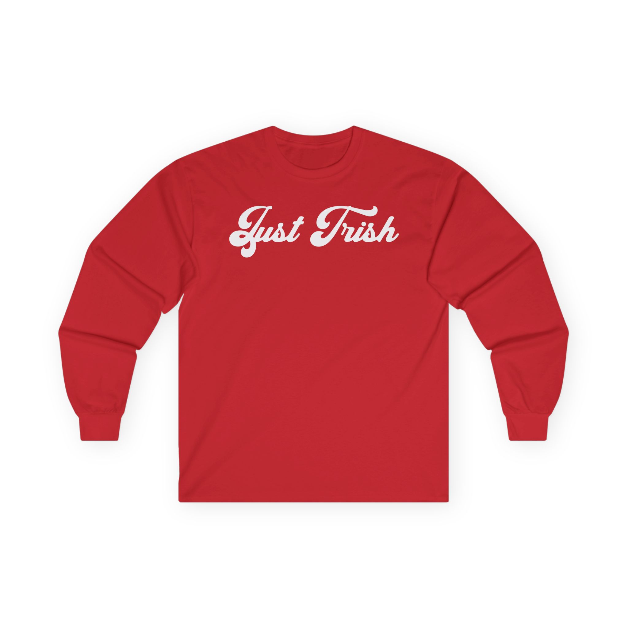 Trisha Paytas Just Trish Unisex Ultra Cotton Long Sleeve Tee