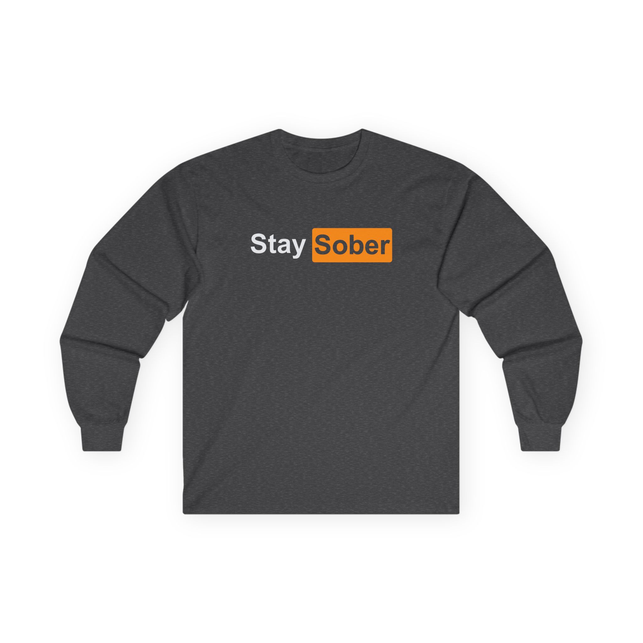 Daydrian Harding Stay Sober Unisex Ultra Cotton Long Sleeve Tee