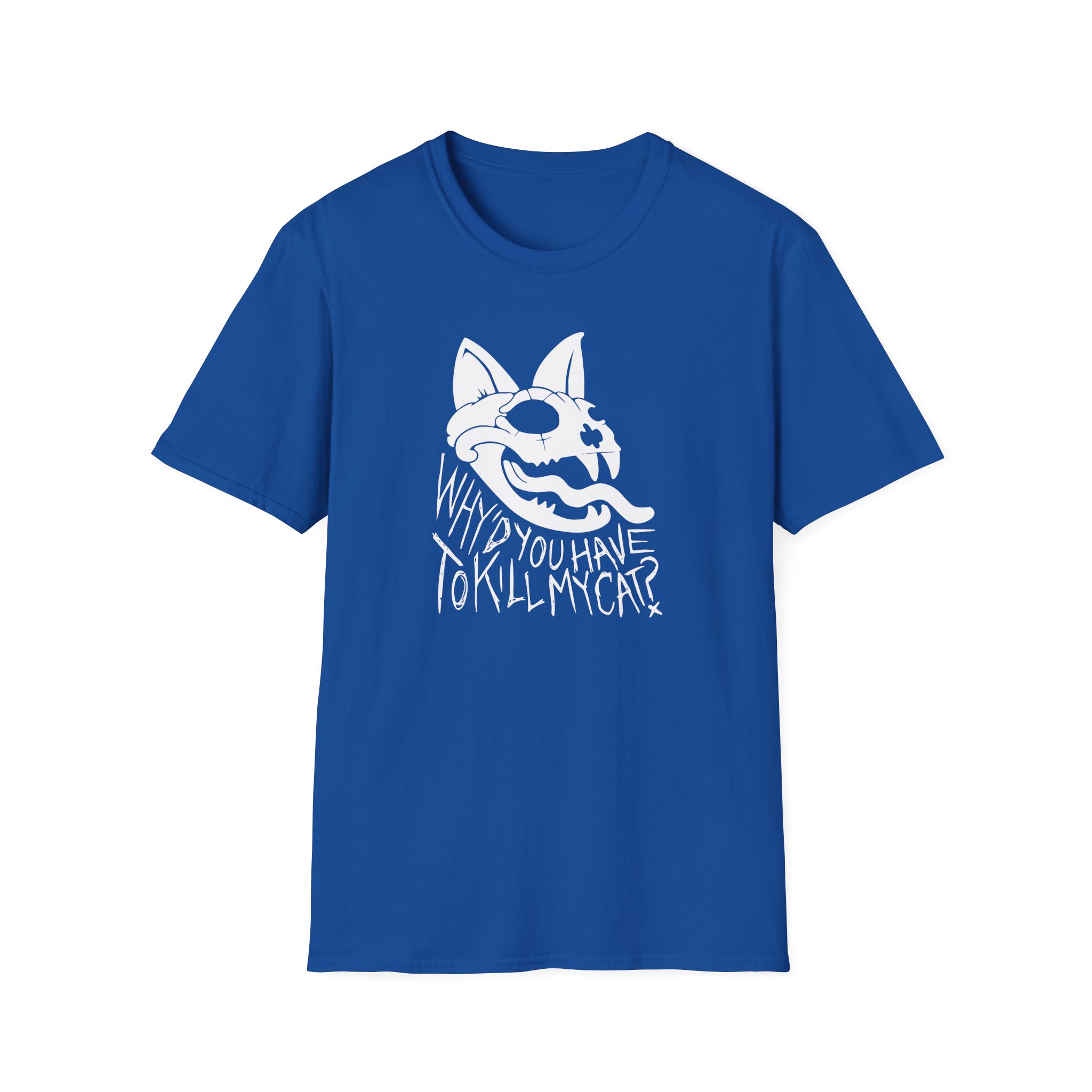 Lovejoy Why’d You Have to Kill My Cat Unisex Softstyle T-Shirt