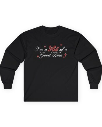 Haiden Henderson Hell of a Good Time Baby Unisex Ultra Cotton Long Sleeve Tee