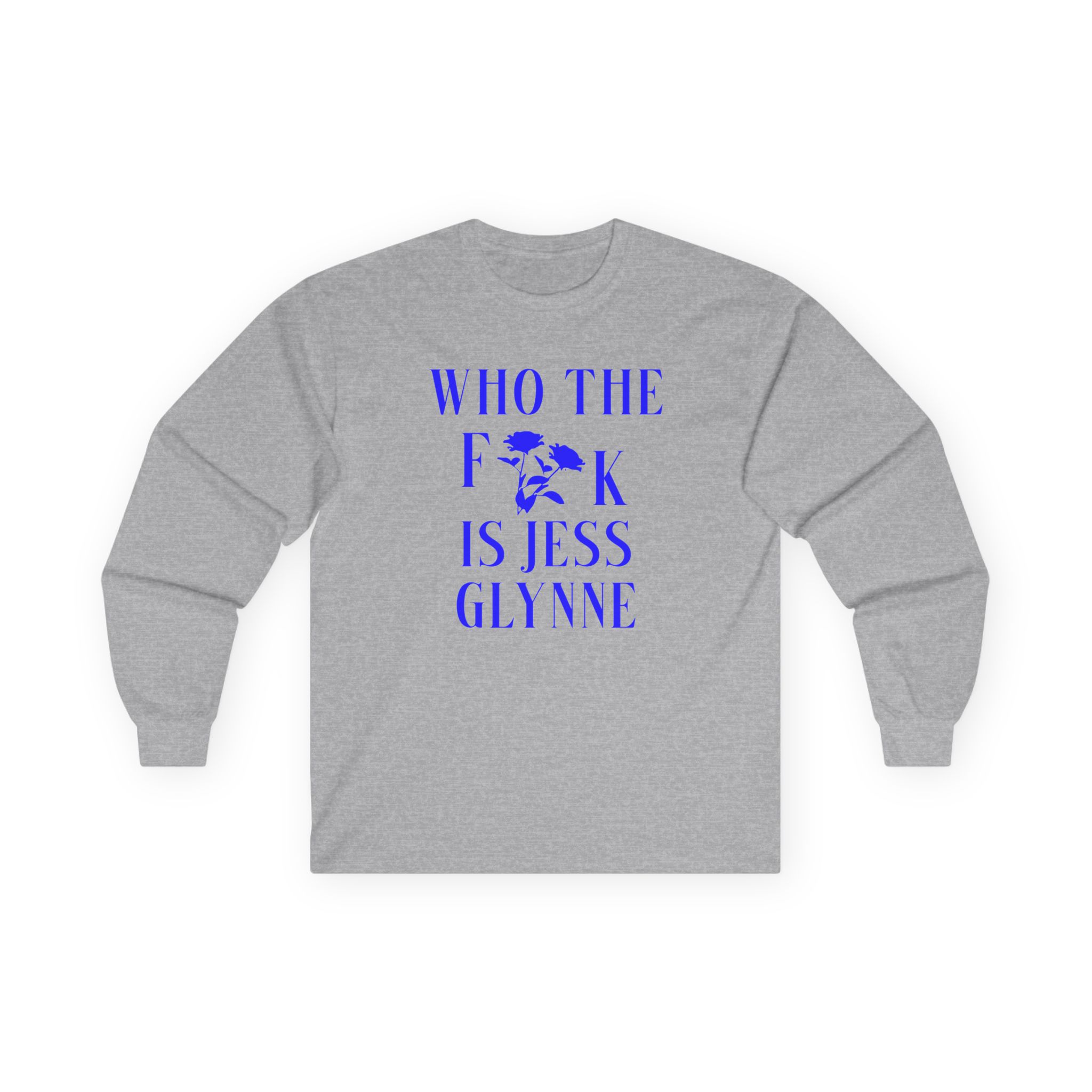 Jess Glynne WTF Is Jess Glynne Unisex Ultra Cotton Long Sleeve Tee
