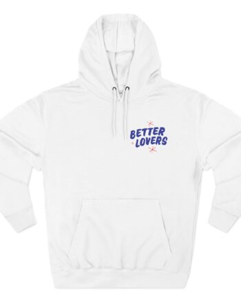Better Lovers Not Suitable for Children Three-Panel Fleece Hoodie