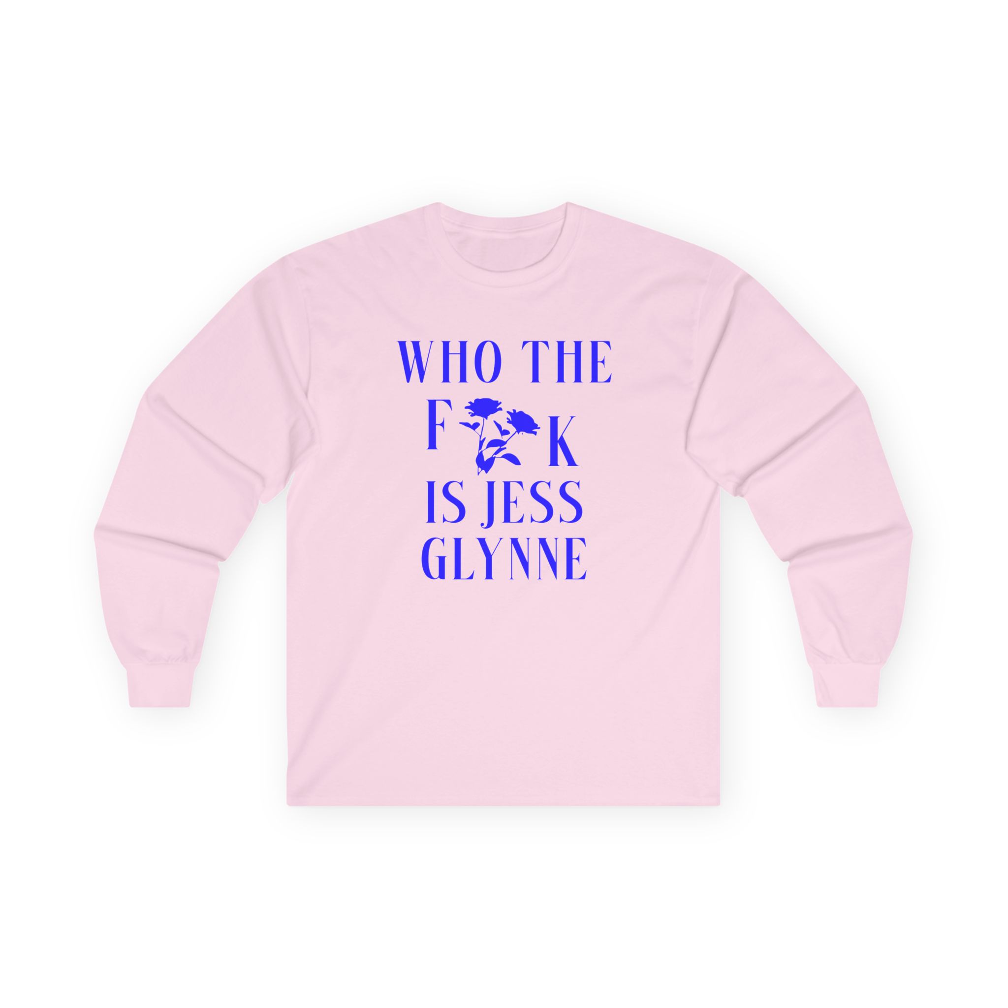 Jess Glynne WTF Is Jess Glynne Unisex Ultra Cotton Long Sleeve Tee