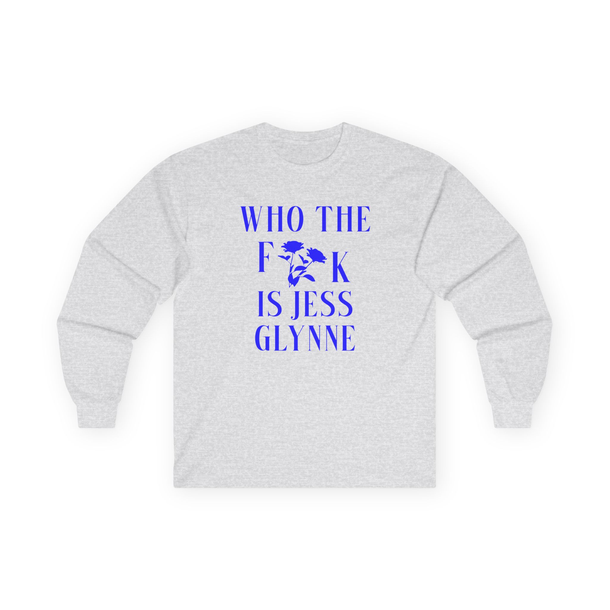 Jess Glynne WTF Is Jess Glynne Unisex Ultra Cotton Long Sleeve Tee