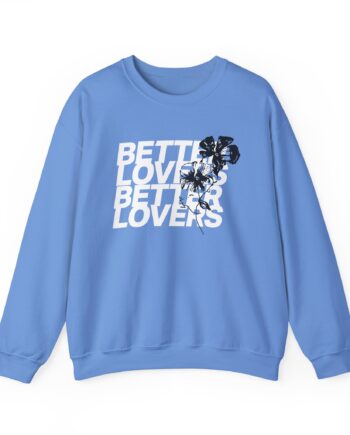 Better Lovers Repeater Unisex Heavy Blend™ Crewneck Sweatshirt