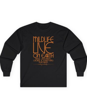 Mildlife Live on Earth Unisex Ultra Cotton Long Sleeve Tee