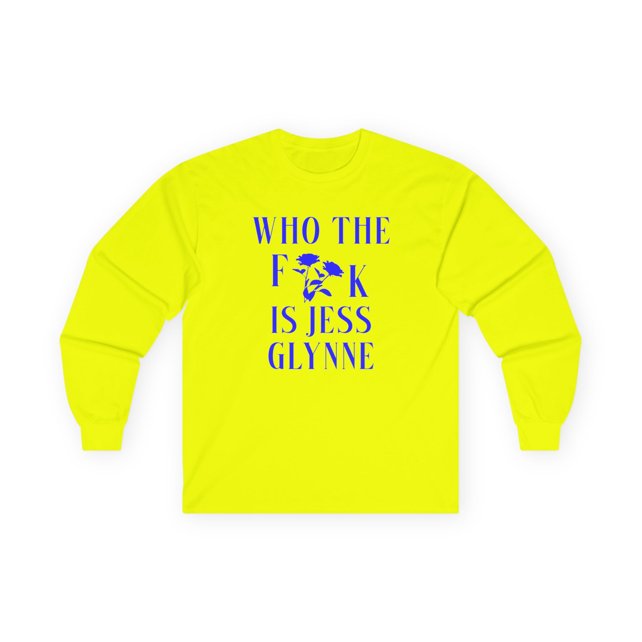 Jess Glynne WTF Is Jess Glynne Unisex Ultra Cotton Long Sleeve Tee