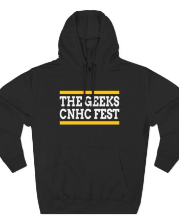 The Geeks Cnhc Fest Three-Panel Fleece Hoodie