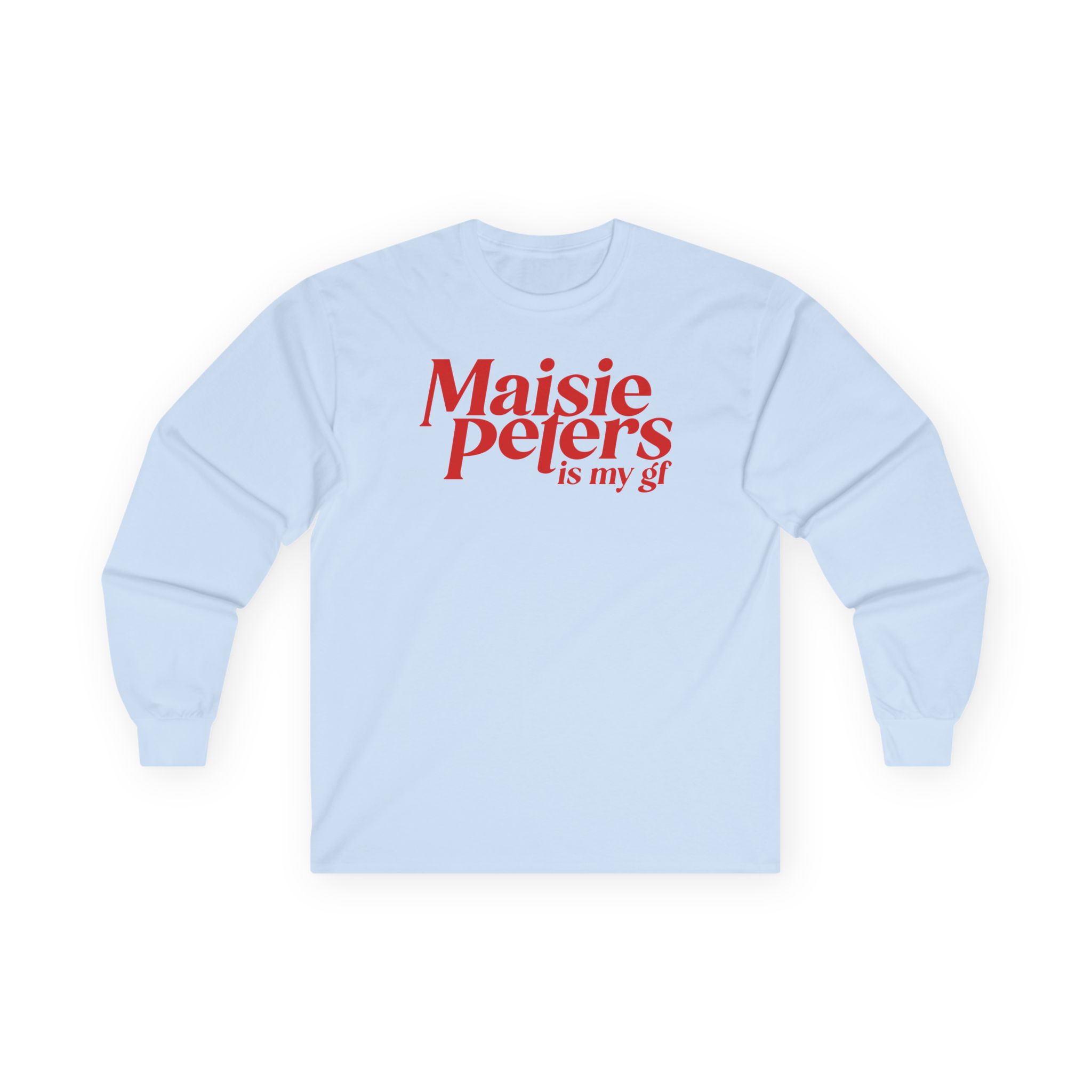 Maisie Peters is My Gf Unisex Ultra Cotton Long Sleeve Tee
