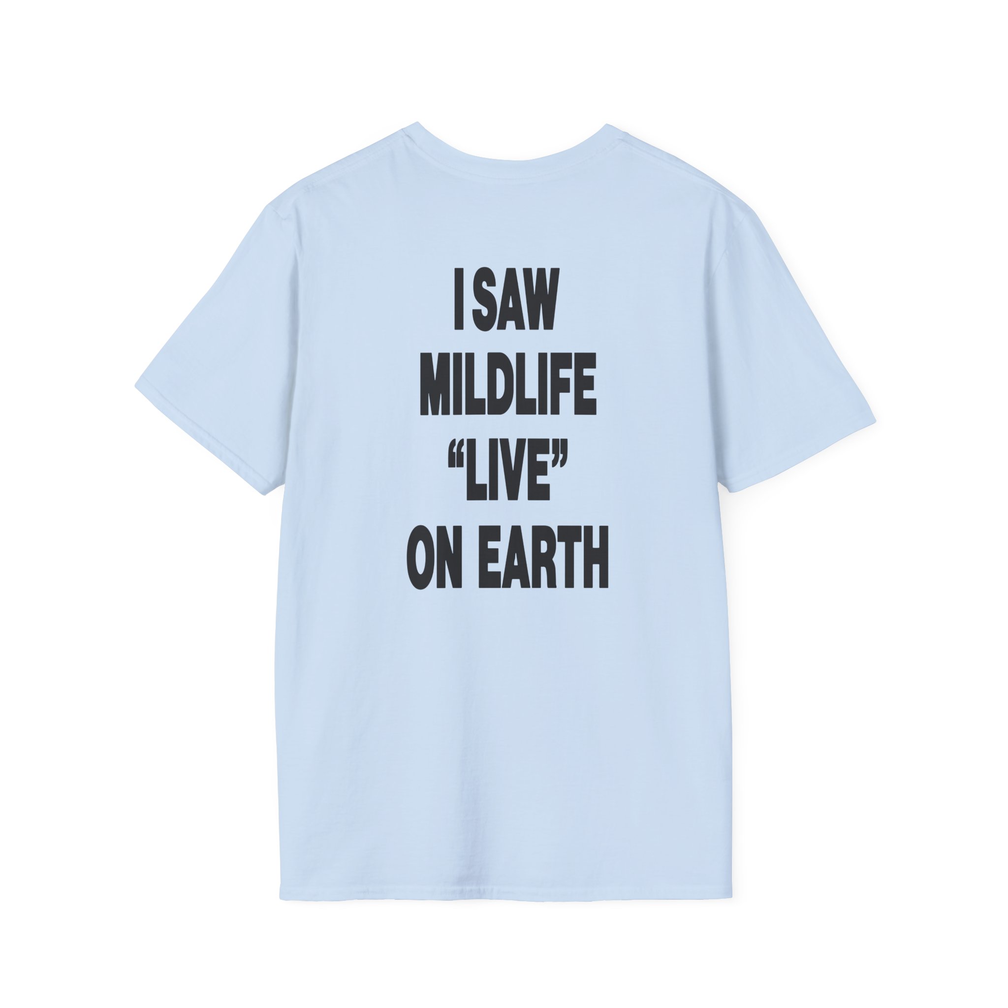 Mildlife Live on Earth Unisex Softstyle T-Shirt