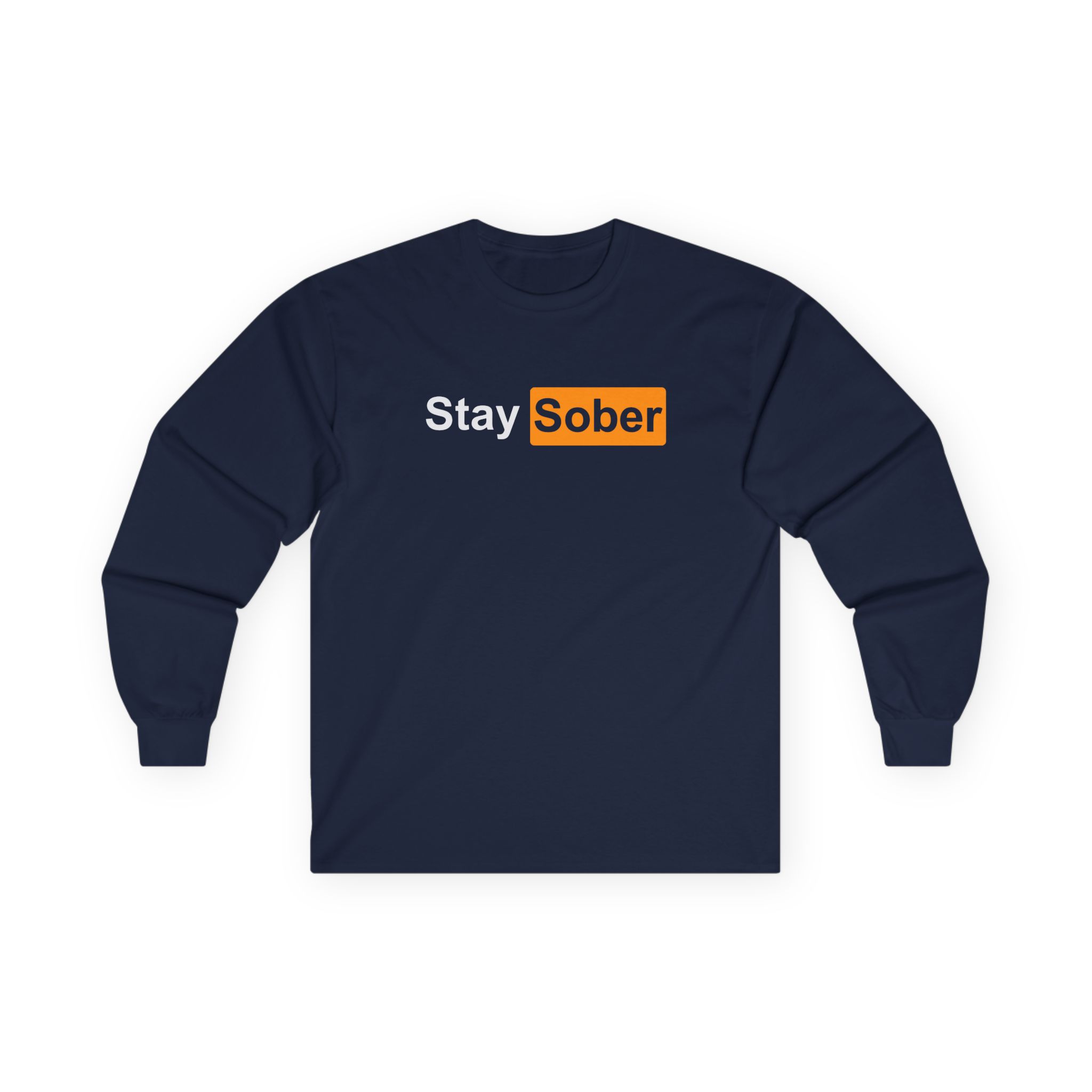 Daydrian Harding Stay Sober Unisex Ultra Cotton Long Sleeve Tee