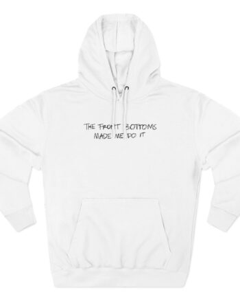 The Front Bottoms Made Me Do It Three-Panel Fleece Hoodie