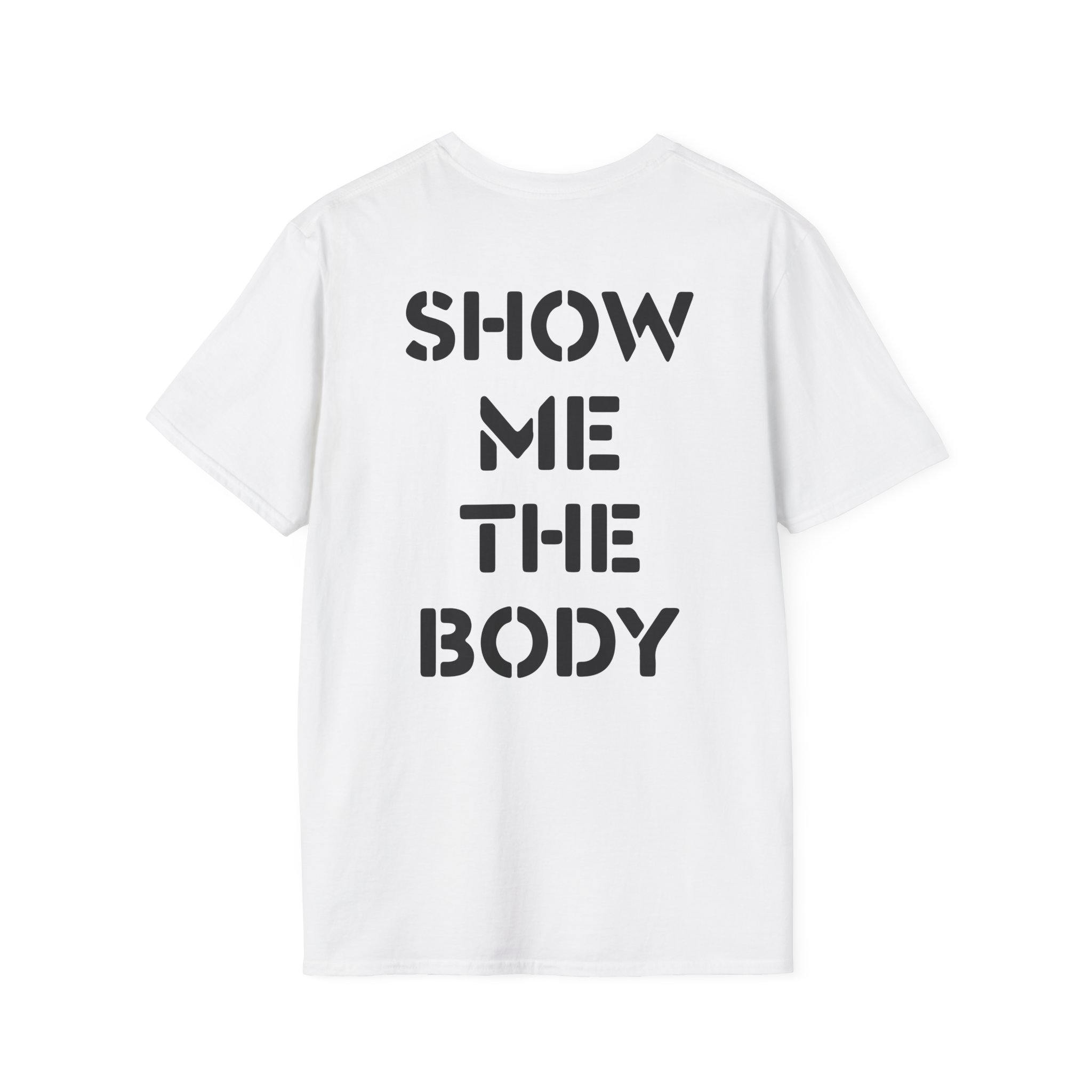 Show Me the Body Boot Unisex Softstyle T-Shirt