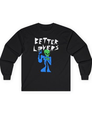 Better Lovers Alien Unisex Ultra Cotton Long Sleeve Tee