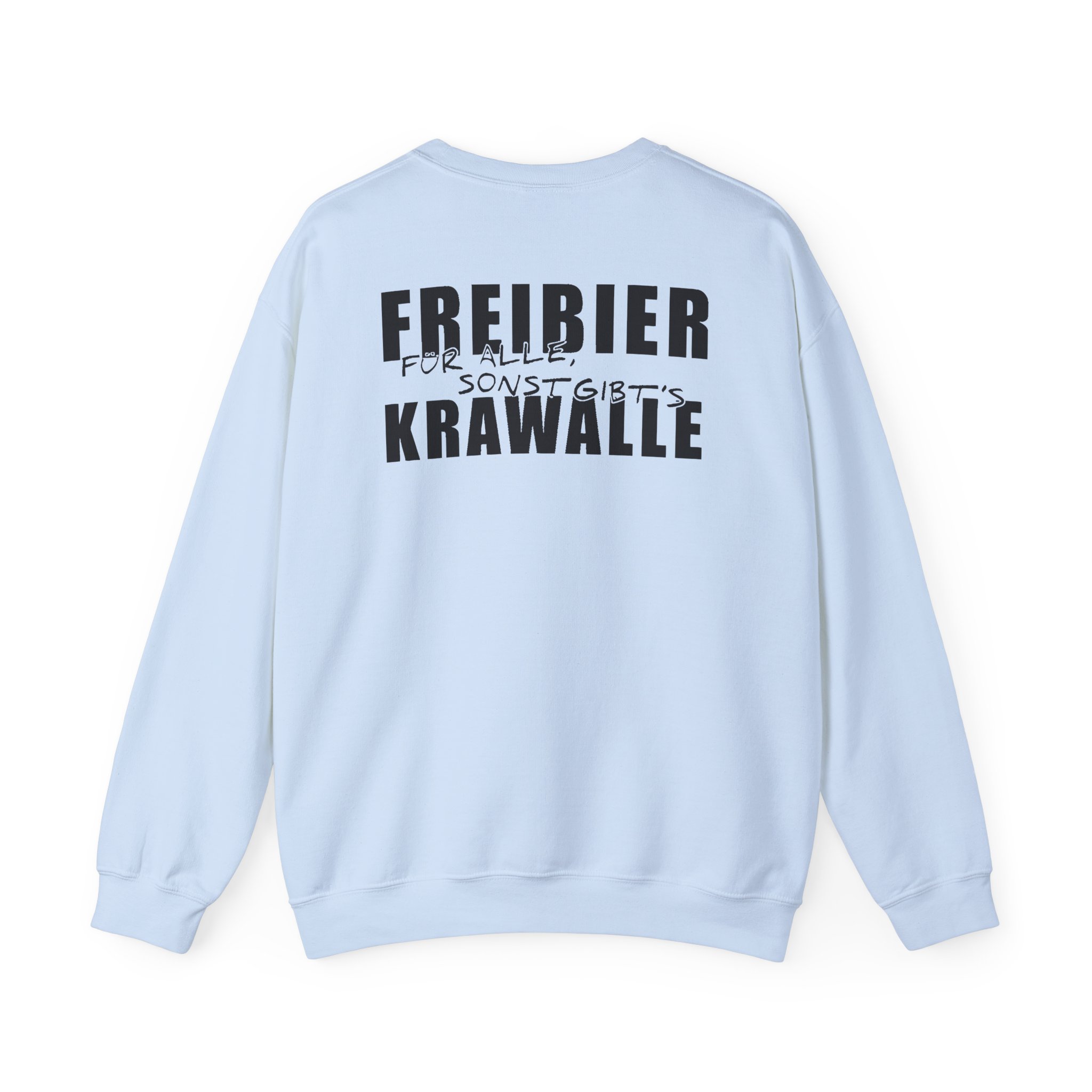 Tankard Freibier Für Alle , Sonst Gibts Krawalle Unisex Heavy Blend™ Crewneck Sweatshirt