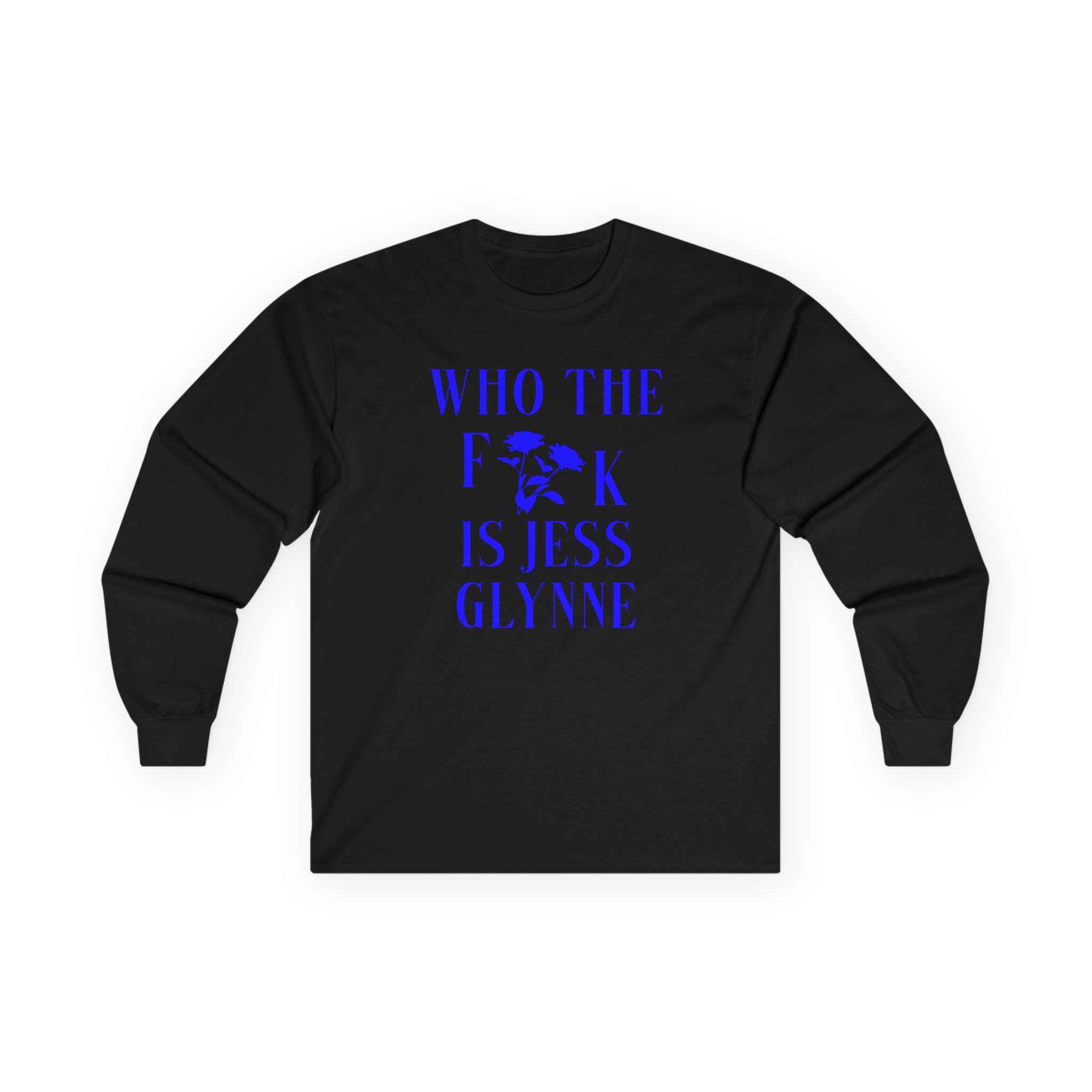 Jess Glynne WTF Is Jess Glynne Unisex Ultra Cotton Long Sleeve Tee