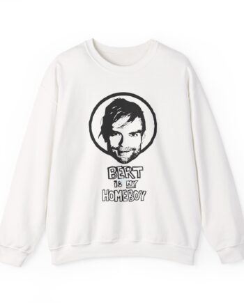 The Used Bert is Still My Homeboy Unisex Heavy Blend™ Crewneck Sweatshirt