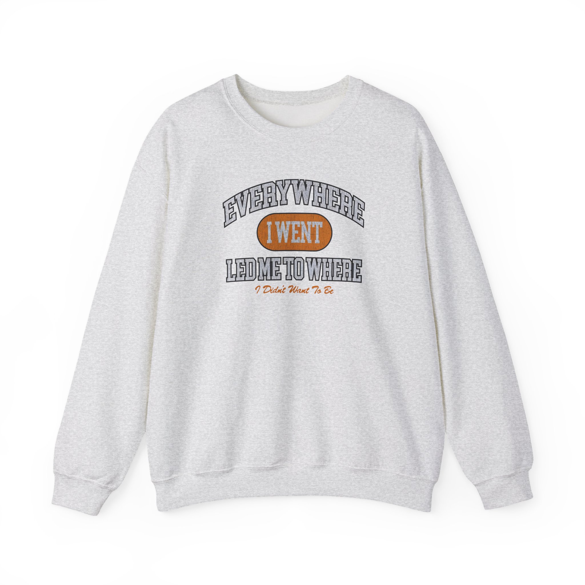 Tom Grennan Everywhere I Went, Led Me to Where I Didn't Want to Be Unisex Heavy Blendâ„¢ Crewneck Sweatshirt