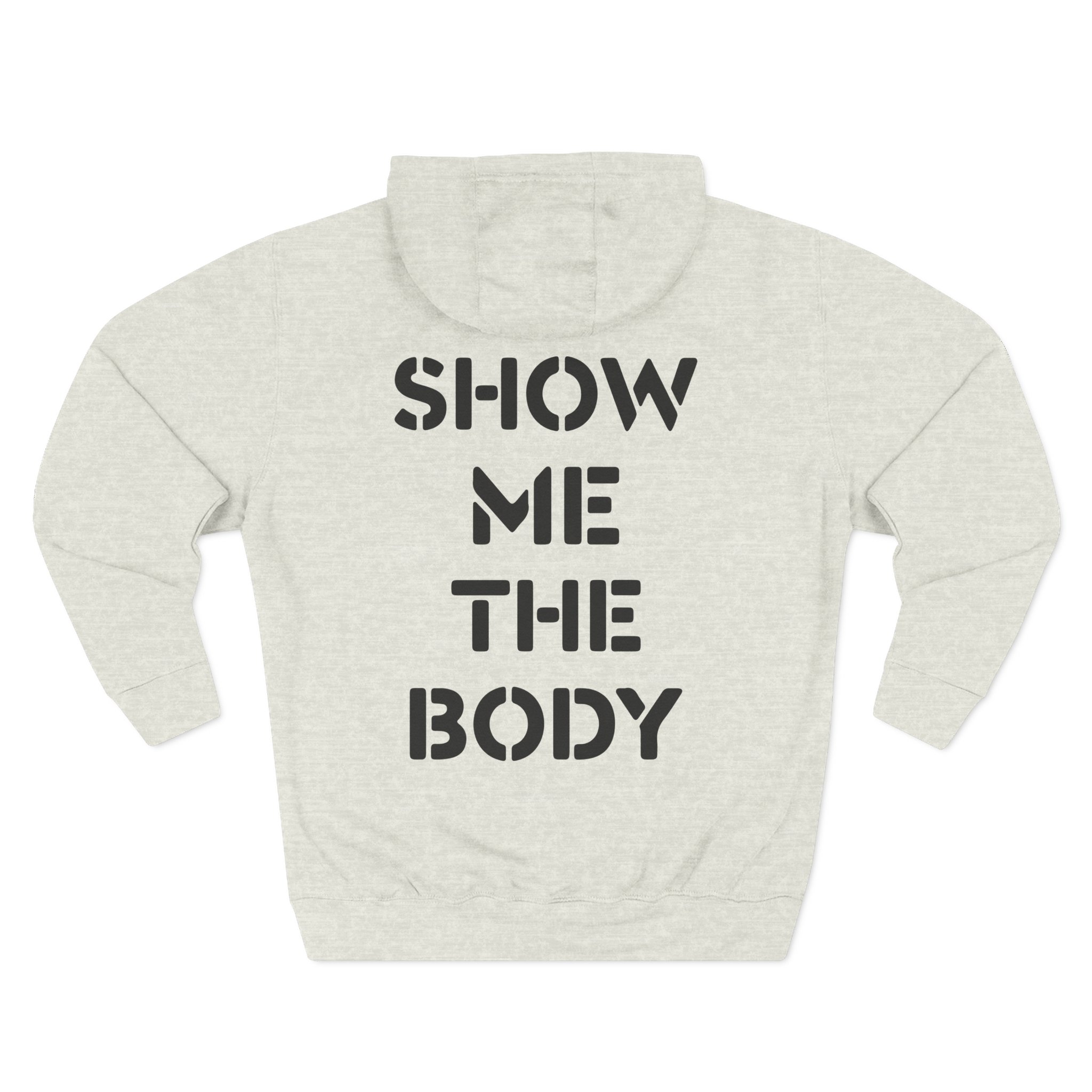 Show Me the Body Boot Three-Panel Fleece Hoodie