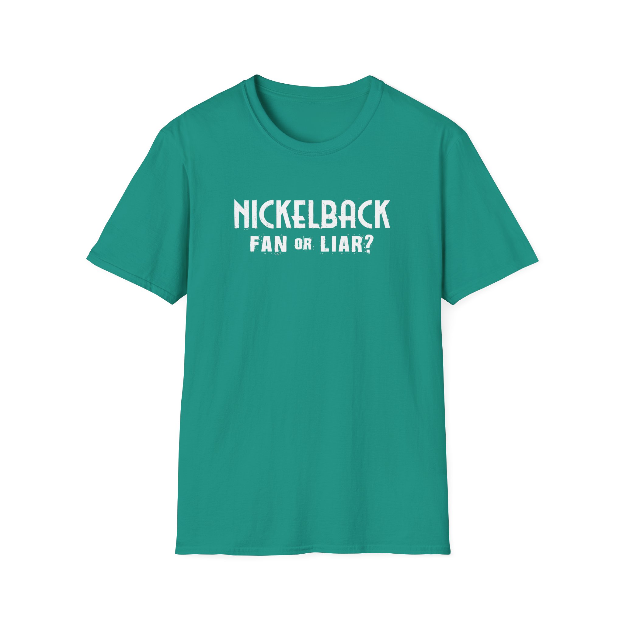 Nickelback Fan or Liar Unisex Softstyle T-Shirt