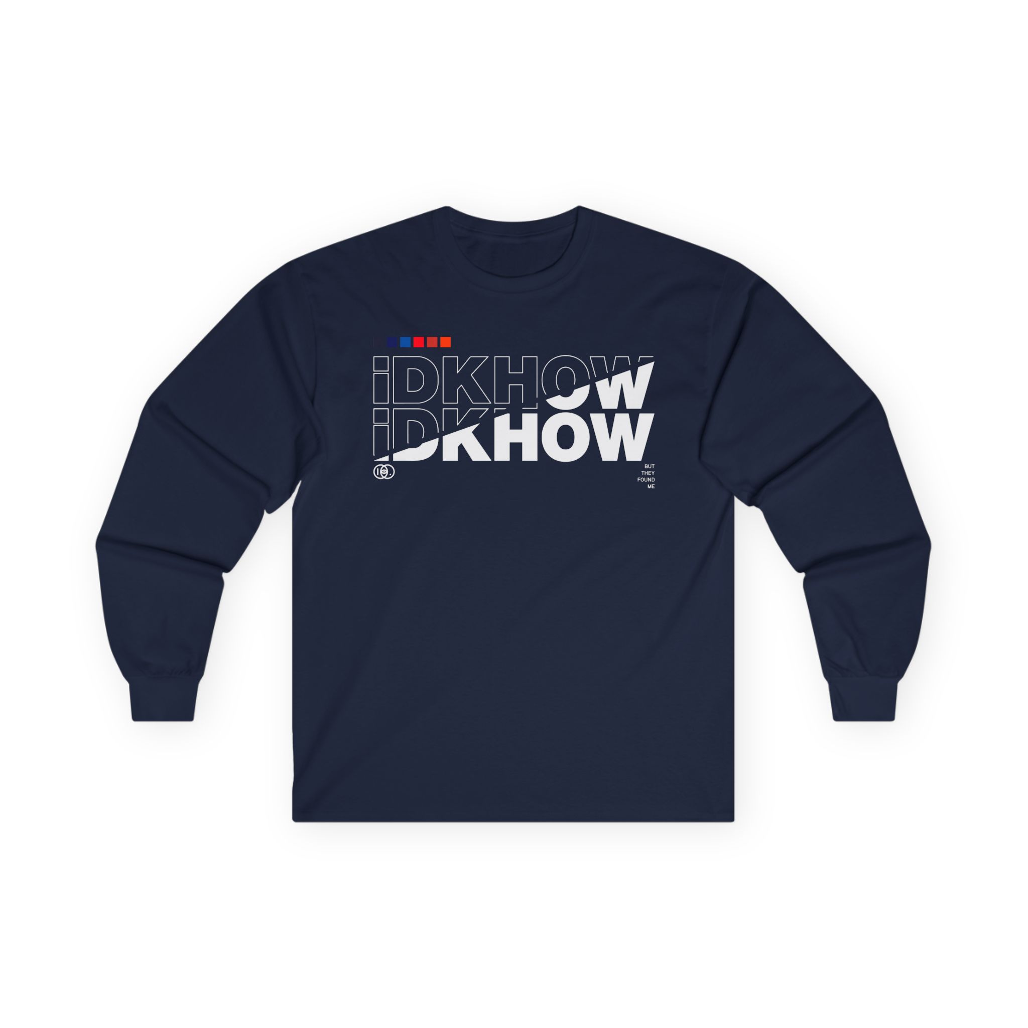 iDKHOW SPLIT Unisex Ultra Cotton Long Sleeve Tee