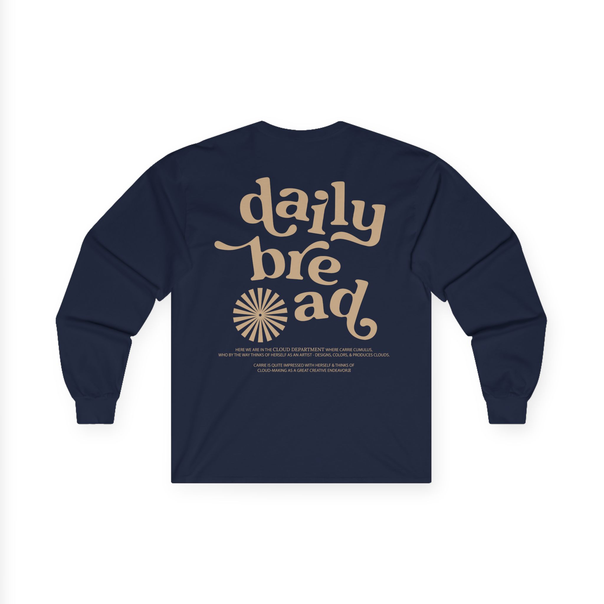 Daily Bread Cloud Dept Unisex Ultra Cotton Long Sleeve Tee