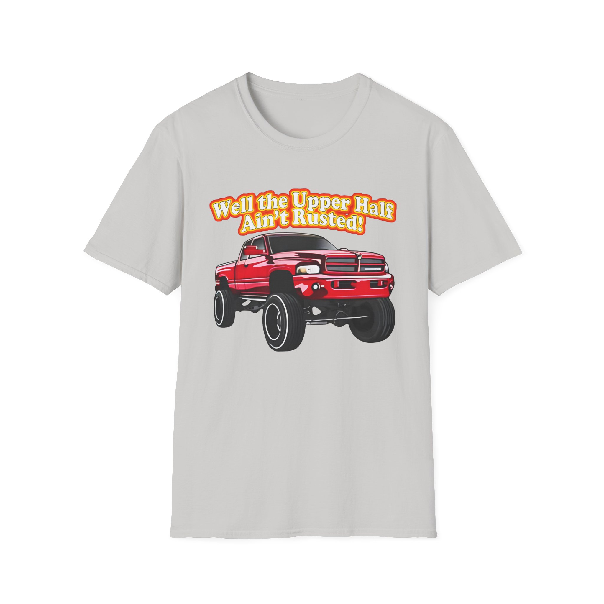 Rusty Dodge Well the Upper Half Ain’t Rusted Unisex Softstyle T-Shirt
