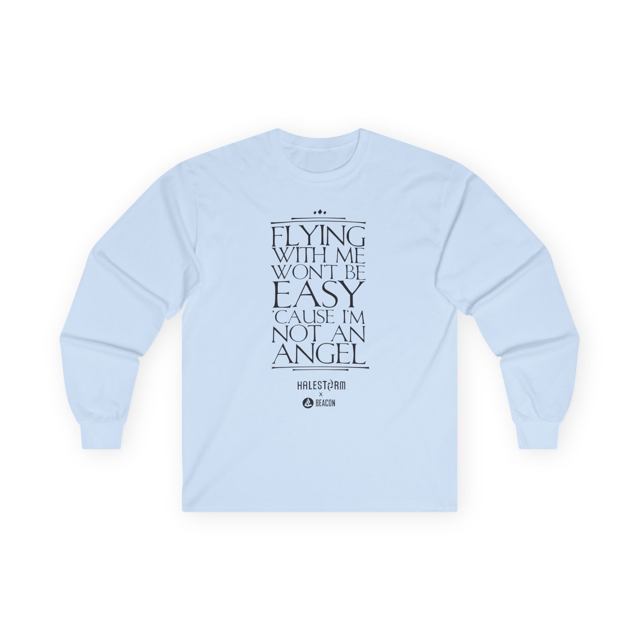 Halestorm Flying With Me Won't Be Easy 'cause I'm Not an Angel Unisex Ultra Cotton Long Sleeve Tee