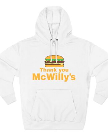 Softwilly Thank You Mcwilly's Three-Panel Fleece Hoodie