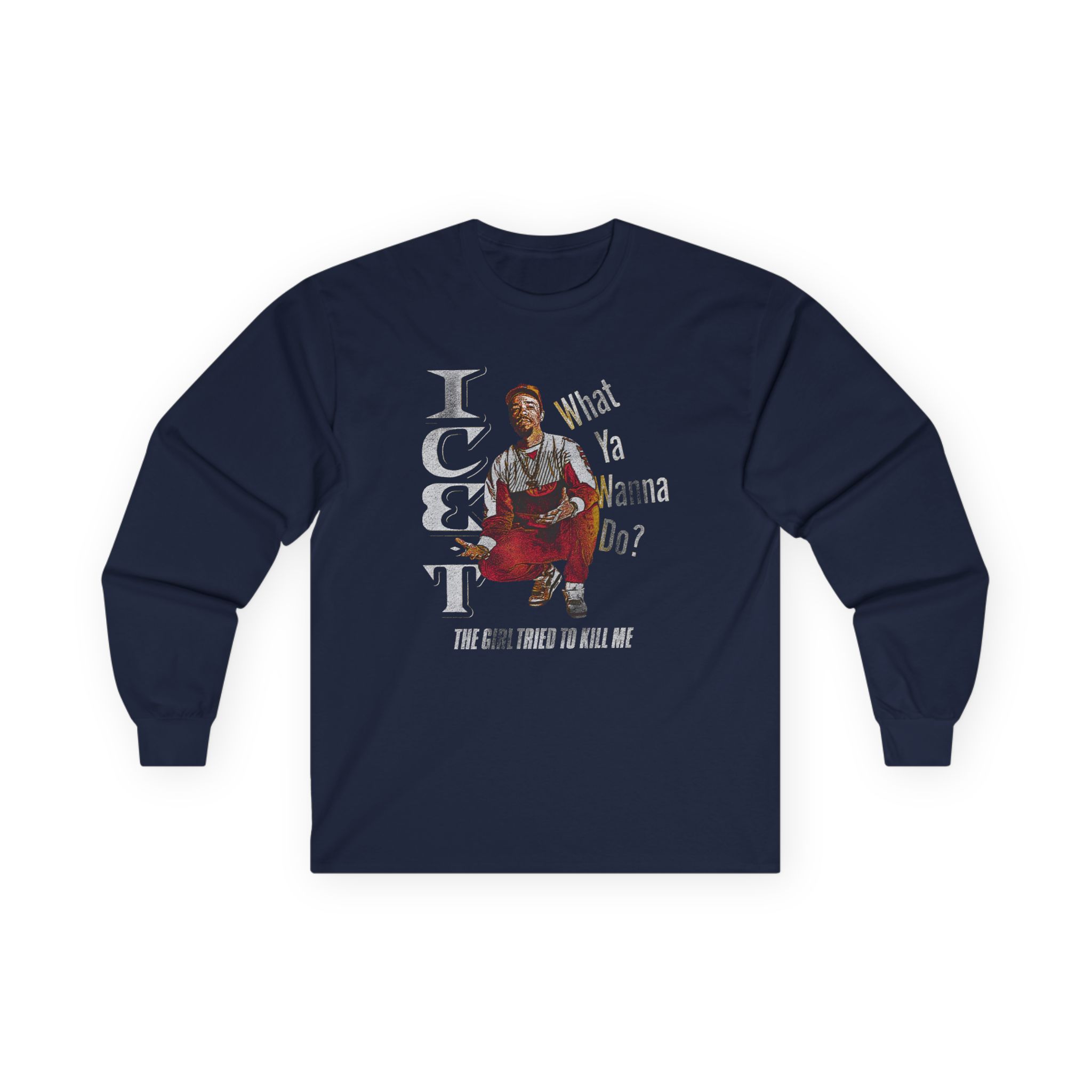 Ice-t The Girl Tried To Kill Me Unisex Ultra Cotton Long Sleeve Tee