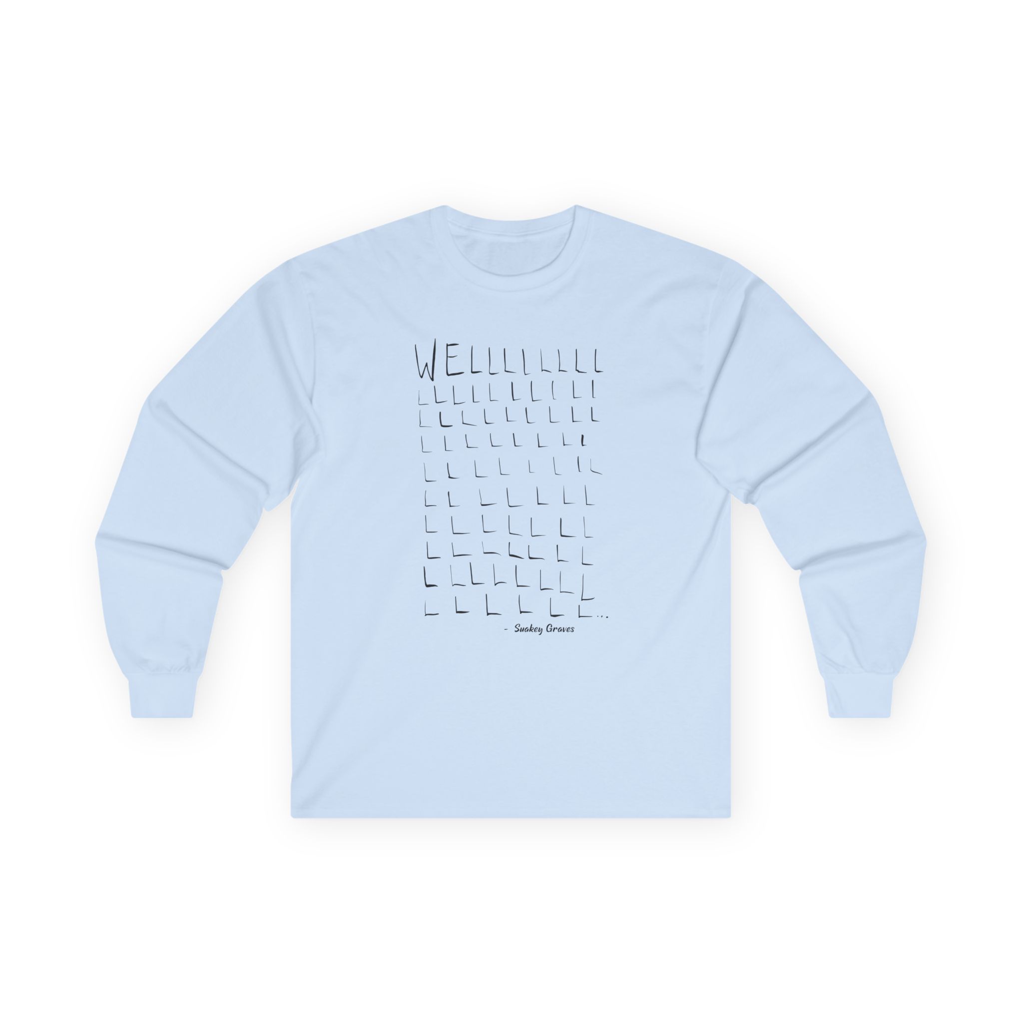 Shakey Graves WELLLL Unisex Ultra Cotton Long Sleeve Tee