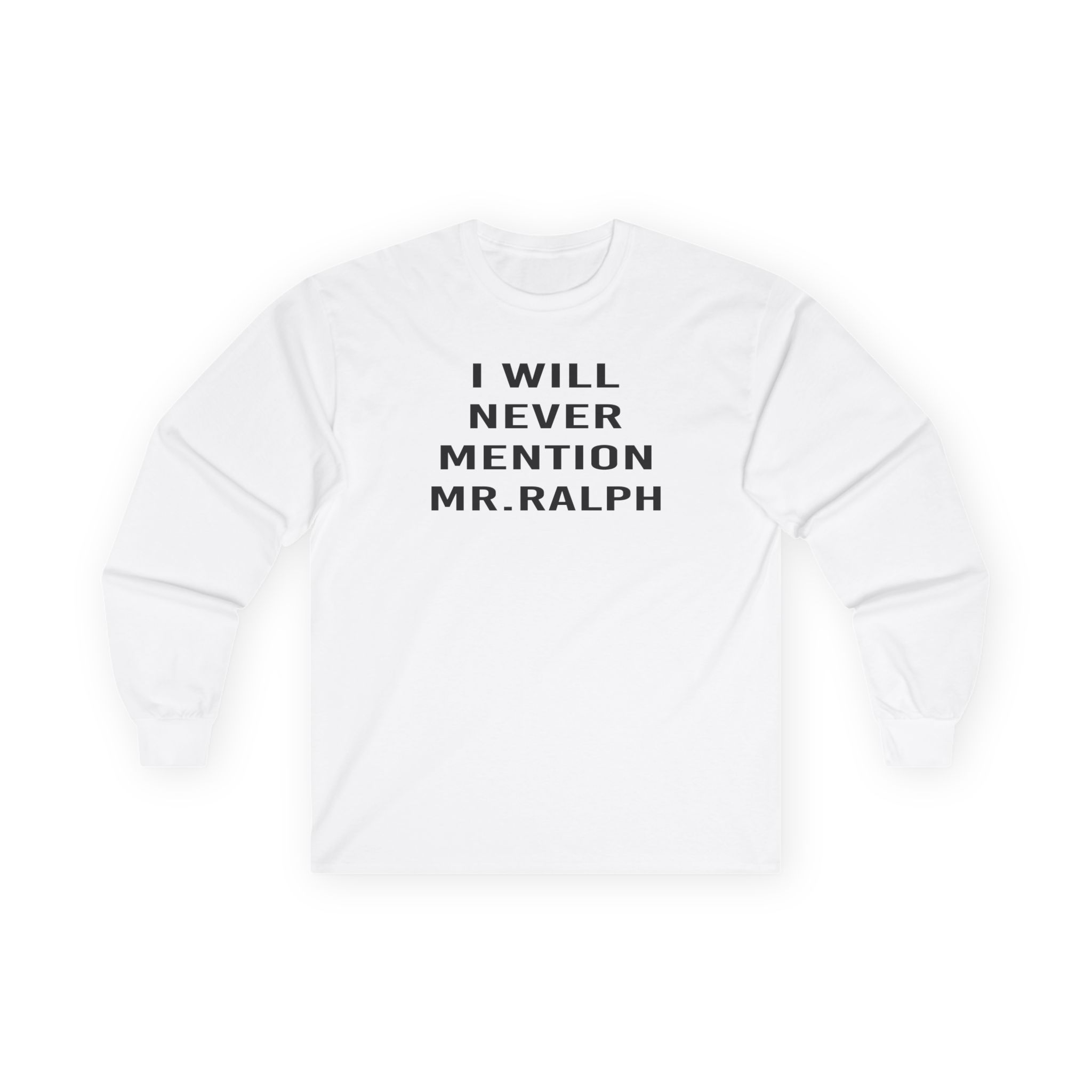 Hamish and Andy I Will Never Mention Mr Ralph Unisex Ultra Cotton Long Sleeve Tee