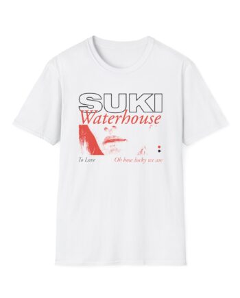 Suki Waterhouse To Love Oh How Lucky We Are Unisex Softstyle T-Shirt