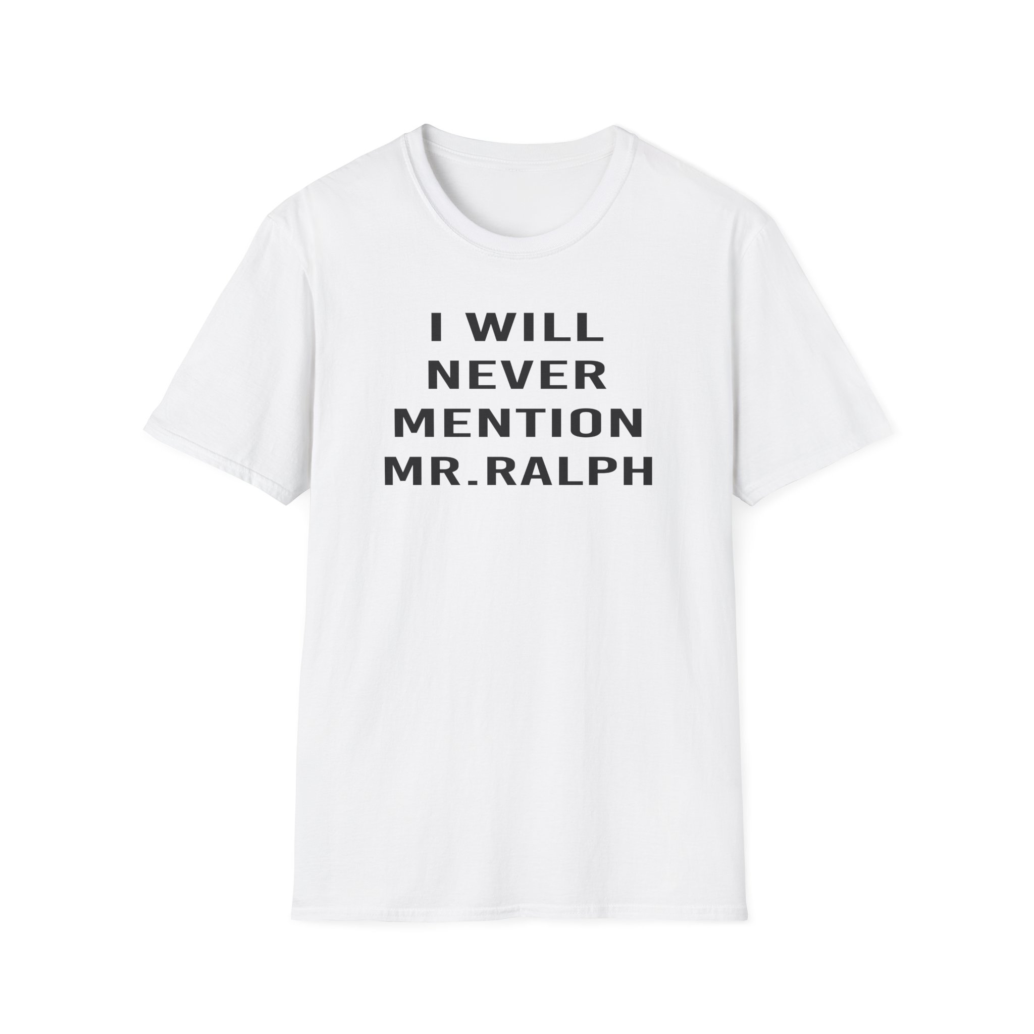 Hamish and Andy I Will Never Mention Mr Ralph Unisex Softstyle T-Shirt