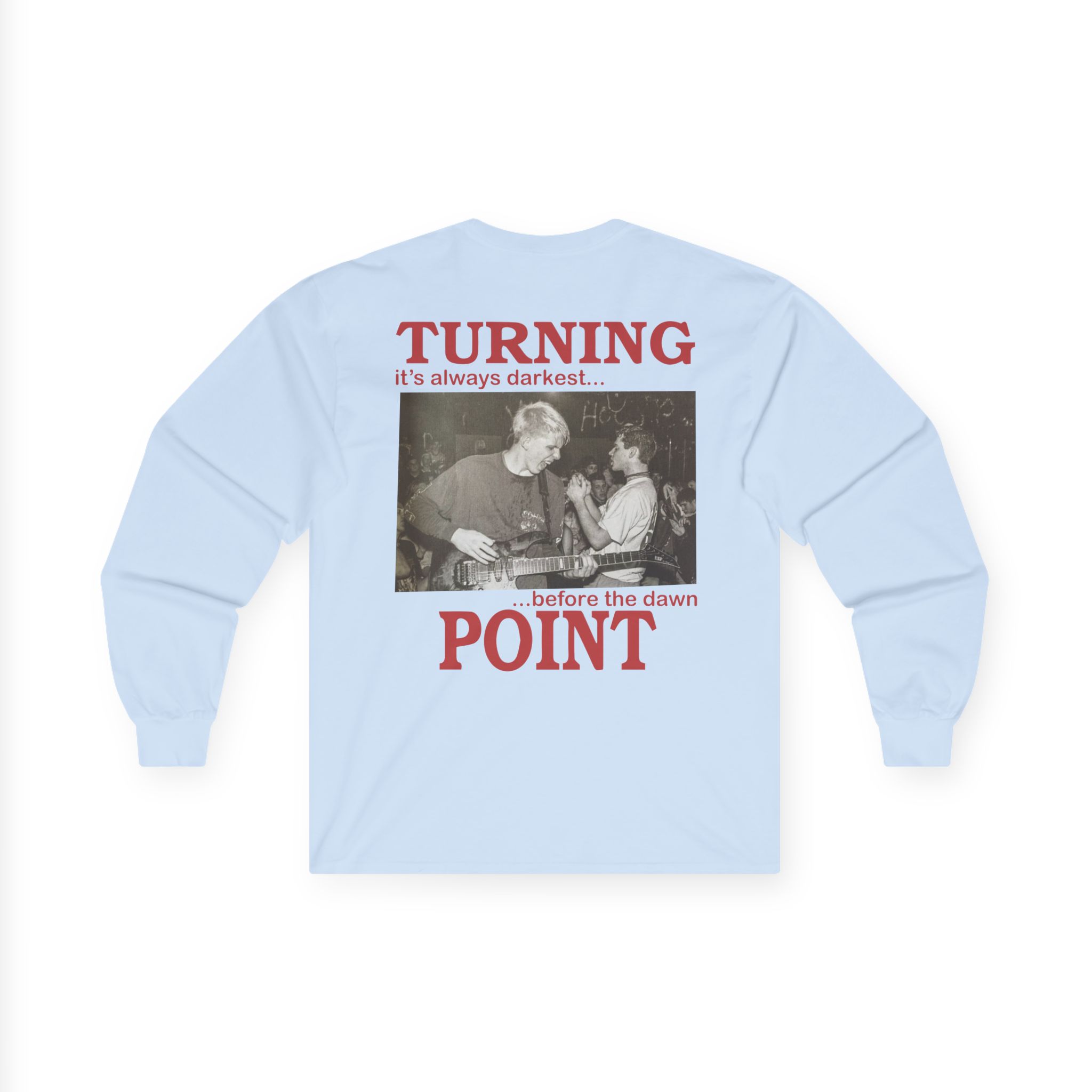 Turning Point It's Always Darkest Before The Dawn Unisex Ultra Cotton Long Sleeve Tee