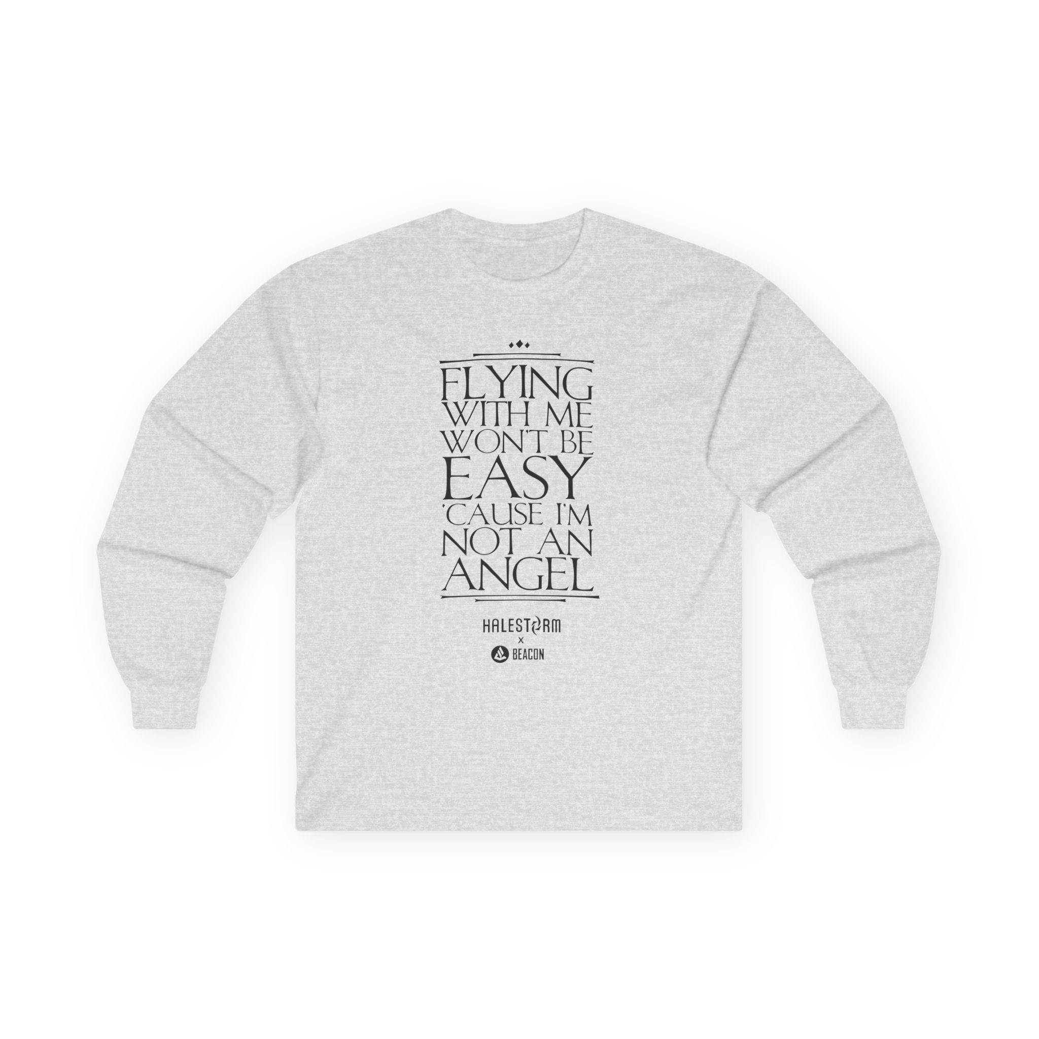 Halestorm Flying With Me Won't Be Easy 'cause I'm Not an Angel Unisex Ultra Cotton Long Sleeve Tee